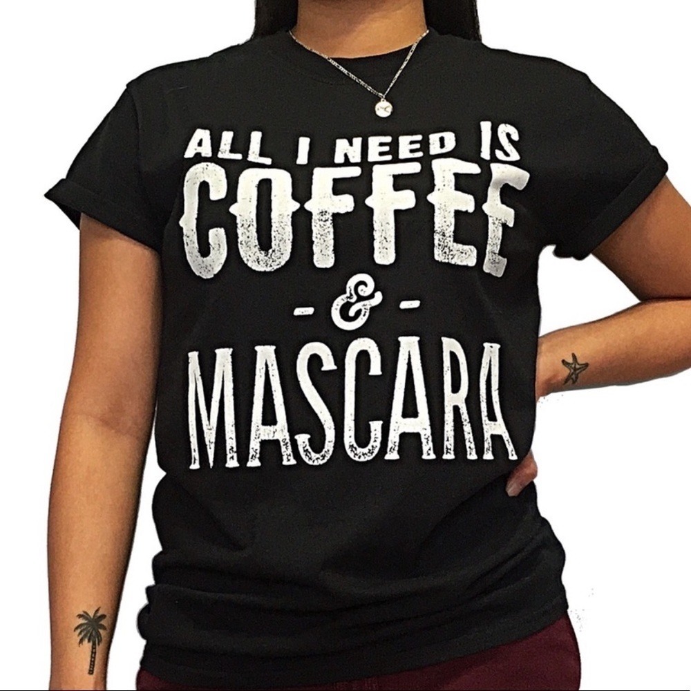 🦚2/$40 Lazy Daze Apparel “All I Need Is Coffee & Mascara” NIP - Picture 5 of 5